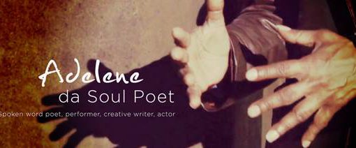 text on left Adelene da Soul Poet, right side hands slightly cupped with fingers outstretched